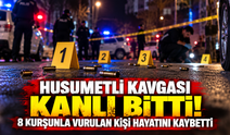 Husumetli kavgası kanlı bitti! 8 kurşunla vurulan kişi hayatını kaybetti