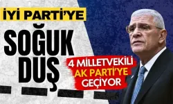 İYİ Parti’ye soğuk duş: 4 Milletvekili AK Parti’ye geçiyor