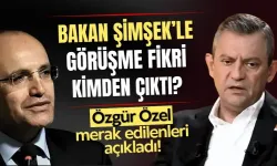 CHP Lideri Özgür Özel’den önemli açıklamalar: Bakan Şimşek’le görüşme fikrini bakın kim önermiş!