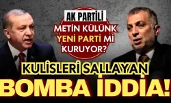 Bomba iddia: AK Partili Metin Külünk yeni parti mi kuruyor? 