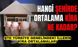 Hangi şehirde ortalama kira ne kadar? İşte güncel veriler...