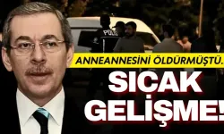 Anneannesini öldürmüştü... Eski bakan Abdüllatif Şener'in oğlu cinayetten tutuklandı!