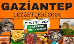 Gaziantep Lezzetleri Başkent Millet Bahçesi'nde 