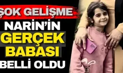 Şok gelişme! Narin'in gerçek babası belli oldu