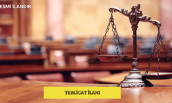 TEBLİGAT İLANI