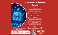 Ankara’da E-Ticaret ve E-İhracat konuşulacak