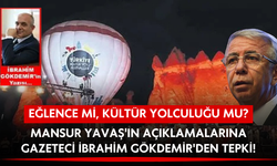 Eğlence mi, Kültür yolculuğu mu? Mansur Yavaş'ın açıklamalarına Gazeteci İbrahim Gökdemir'den tepki!