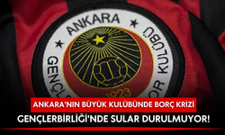 Ankara'nın büyük kulübünde borç krizi: Gençlerbirliği'nde sular durulmuyor!