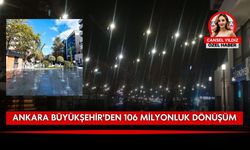 Ankara Büyükşehir'den 106 milyonluk dönüşüm