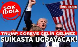 Şok iddia: Trump göreve gelir gelmez suikasta uğrayacak!