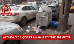 Altındağ’da çöpler mahalleyi terk edemiyor