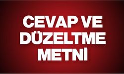 CEVAP VE DÜZELTME METNİ