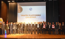 Trafik Platformu Çalıştayı Ankara'da gerçekleştirildi