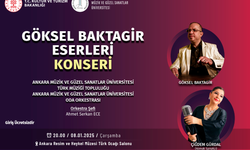 Göksel Baktagir Eserleri konseri Ankara’da müziğe doyuracak