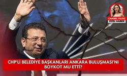 CHP’li belediye başkanları Ankara Buluşması’nı boykot mu etti?