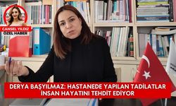 Derya Başyılmaz: Hastanede yapılan tadilatlar insan hayatını tehdit ediyor