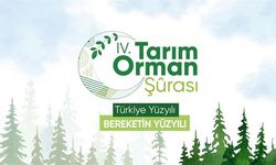 4. Tarım Orman Şurası Sonuç Bildirgesi’nde 86 hedef belirlendi!
