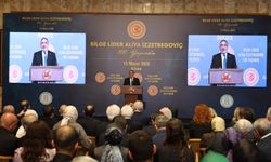 Aliya İzzetbegoviç doğumunun 100'ncü yılında TBMM’de anıldı
