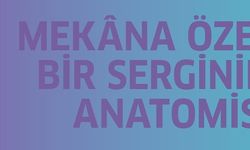Saliha Yavuz ile Mekâna Özel Sergi Süreçleri Mercek Altında