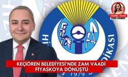 Keçiören Belediyesi’nde Zam Vaadi Fiyaskoya Dönüştü