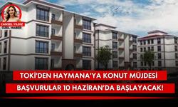TOKİ'den Haymana'ya konut müjdesi: Başvurular 10 Haziran’da başlayacak!
