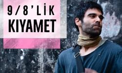 9/8’lik Kıyamet” Ankara’da perdelerini açıyor!