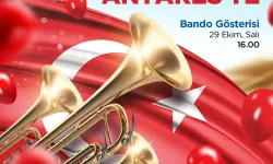 Cumhuriyet Coşkusu Antares AVM’de Bando Gösterisiyle Yaşanacak
