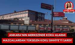 Ankara’nın Merkezinde Koku Alarmı: Mazgallardan Yükselen Koku Sıhhiye’yi Sardı!