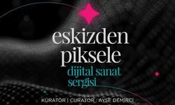 Eskizden Piksele Dijital Sanat Sergisi Ankara’da sanatseverlerle buluşuyor