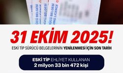 Eski tip sürücü belgelerinde son gün 31 Ekim 2025: Süre uzatılmayacak