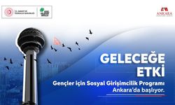 Geleceğe Etki: Gençler için Sosyal Girişimcilik Programı Ankara’da başlıyor