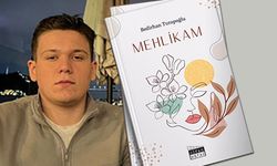 Genç şair Bedirhan Turapoğlu’nun ilk kitabı “Mehlikam” yayınlandı