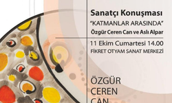 Ankara’da Sanat Sohbeti: Özgür Ceren Can ile Katmanlar ve Zanaat Üzerine Söyleşi