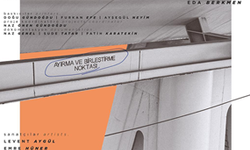 “Ayırma ve Birleştirme Noktası” sergisi Ankara Anafartalar Çarşısı’nda açılıyor