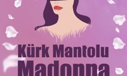 Kürk Mantolu Madonna Ankara’da sahneleniyor