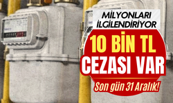 Milyonları ilgilendiriyor! 31 Aralık’a kadar değiştirmeyene 10 bin TL ceza var!