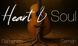 Simya: Heart and Soul - Flamenko ile Semah arasında benzersiz bir buluşma