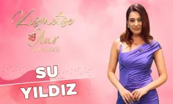 Kısmetse Olur Su Yıldız kimdir? Ankaralı Kısmetse Olur Su Yıldız kaç yaşında?