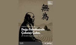 Dağhan Dönmez ile Doğu felsefesinde “Çabasız Çaba” 27 Aralık’ta Ankara’da
