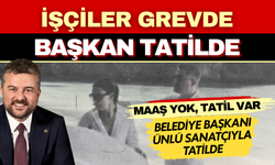Belediye'de grev var, başkan sevgilisiyle tatilde! İsimler de tanıdık...