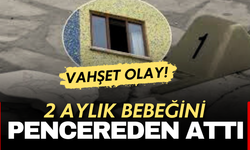 Diyarbakır’da korkunç olay: Sinir krizi geçiren anne 2 aylık bebeğini pencereden attı!