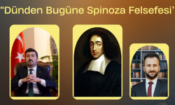 Spinoza Felsefesi Ankara'da masaya yatırılıyor: Bu haftanın konuğu Musa Kazım Arıcan!