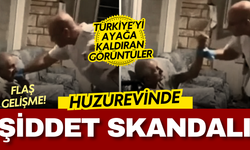 Huzurevinde şiddet skandalı: Yaşlı vatandaş darp edildi Bakanlık harekete geçti