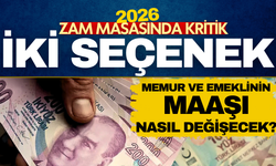 Memur ve emekliye 2026 zammı ne kadar olacak? İşte en kuvvetli iki ihtimal!