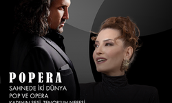 Pop ve opera buluşuyor: Ankara’da “POPERA” konseri sahne alıyor
