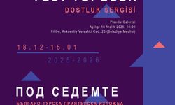 Yedi tepeler Bulgar-Türk dostluk sergisi Plovdiv’de açılıyor