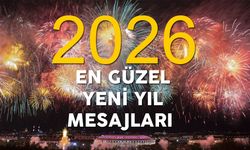 En güzel ve anlamlı yeni yıl mesajları…