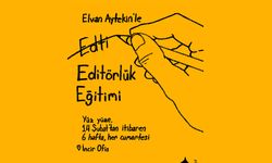 Elvan Aytekin’le Editörlük Eğitimi Ankara’da başlıyor