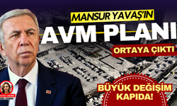 Mansur Yavaş’ın AVM Planı Ortaya Çıktı!