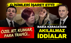 Rabia Karaca'dan o isimler hakkında akıl almaz iddialar! Özel jet, kumar, para trafiği...